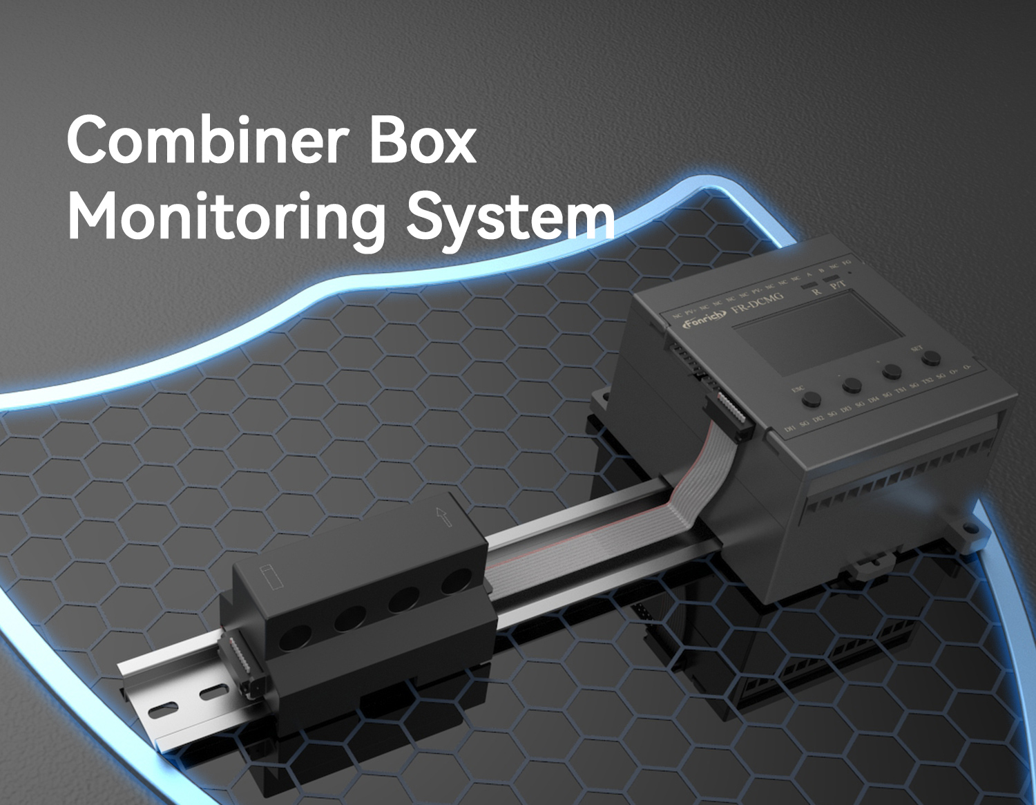 Fonrich Combiner Box Monitoring System for Safety and Efficiency